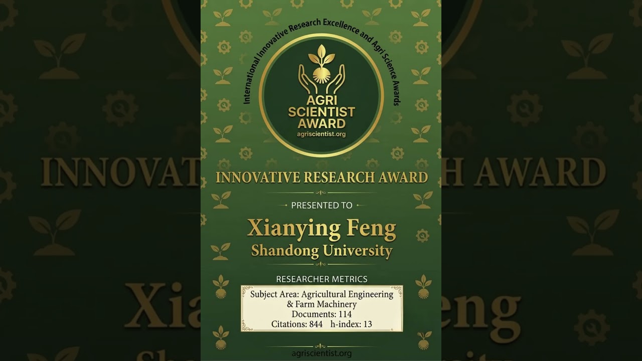 Innovative Research Award Winner: Xianying Feng (Shandong University) | Agri Scientist Awards