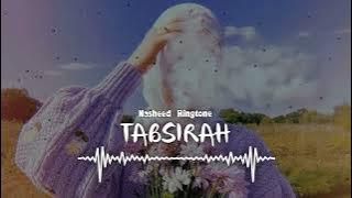 Tabsirah Nasheed Ringtone | Best Islamic Ringtone | Download Now