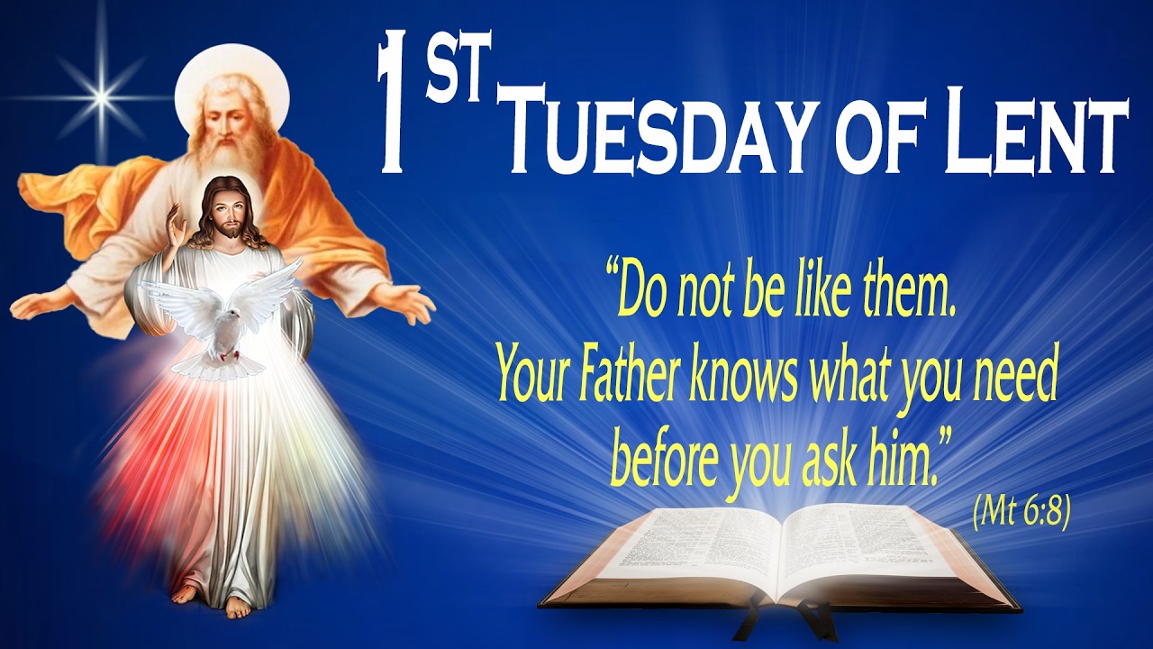1st TUESDAY OF LENT - Gospel (Matthew 6:7-15) - THE WORD OF GOD FOR EVERYONE