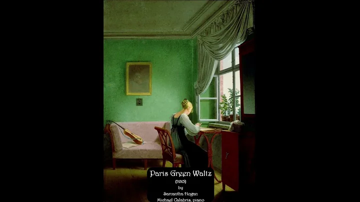 "Paris Green Waltz," by Samantha Hogan (Michael Ca...