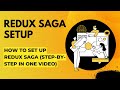 How to Set Up Redux Saga (Step-by-Step in One Video)