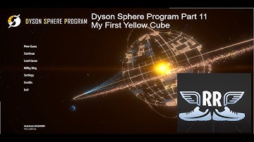 Dyson Sphere Program Part 11 My First Yellow Cube