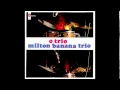 Milton banana  o trio 1968 full album