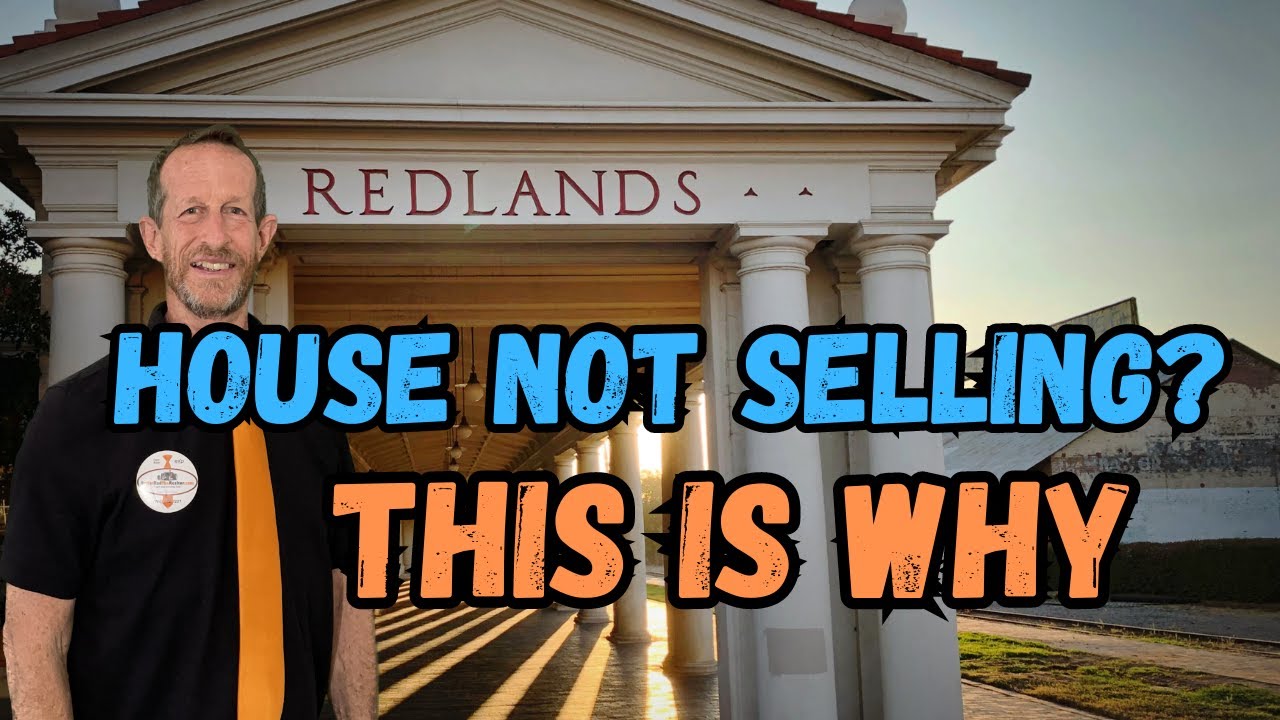 Redlands Ca Real Estate Not Selling? Ask Redlands Realtor Dave Rupp