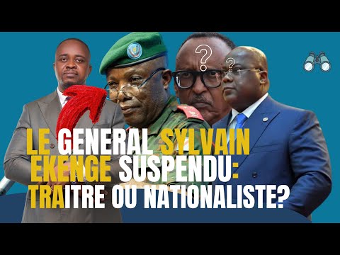 HERE IS THE REAL REASON FOR General Sylvain Ekenge S Suspension General Sylvain Ekenge Suspended 