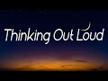 Ed Sheeran - Thinking Out Loud (Mix Lyrics) - Ed Sheeran, One Direction, Adele, Halsey