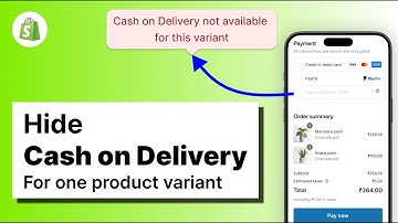 How to Hide Cash on Delivery Option for Specific Product Variants on Shopify