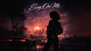 Adele - Easy On Me | An 80s Lens