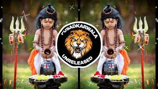 Bas Itni Kripa Karna Mahadev  Tapori Adi Mix   Dj Nitin Talegaon  Pusadkarwala Unreleased