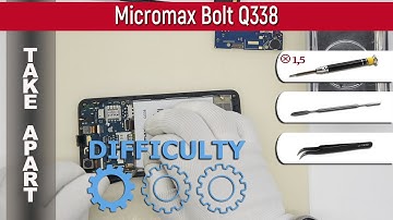 How to disassemble 📱 Micromax Bolt Q338 Take apart Tutorial