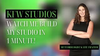Watch me Build my Weather Studio in ONE Minute- Meteorologist Katie Frazier