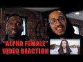 Alpha Females don't wanna be a Trophy Wife - Video Reaction
