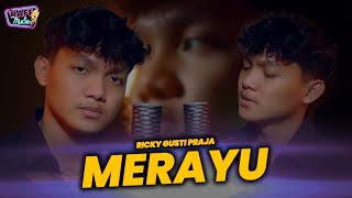 RICKY GUSTI PRAJA - MERAYU