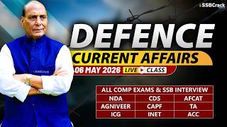 Defence Current Affairs 06 May 2026 | For NDA CDS AFCAT SSB Interview