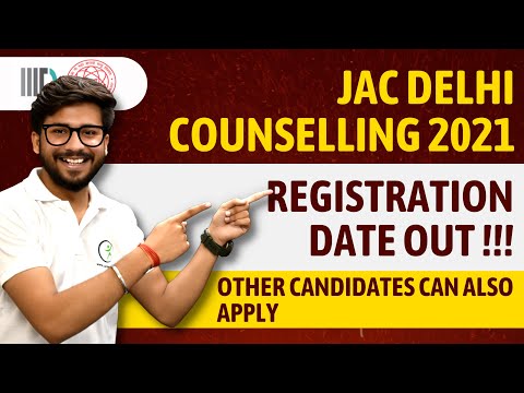 JAC Delhi Counselling 2021 | Registration date Out 🔥 Other Candidates can Also Apply