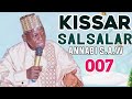 Kissar Salsalar annabi s.a.w 007 daga Sheikh Ubale Yahya Adakawa Kano.