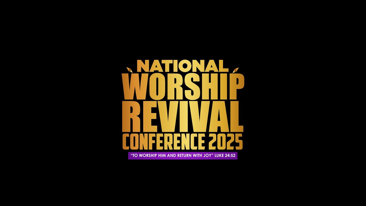 NATIONAL WORSHIP REVIVAL  CONFERENCE 2025 - Day 2 Day Session
