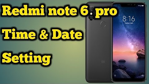 Redmi Note 6 Pro || How To Change Time And Date Settings And Set Automatic Data & Time