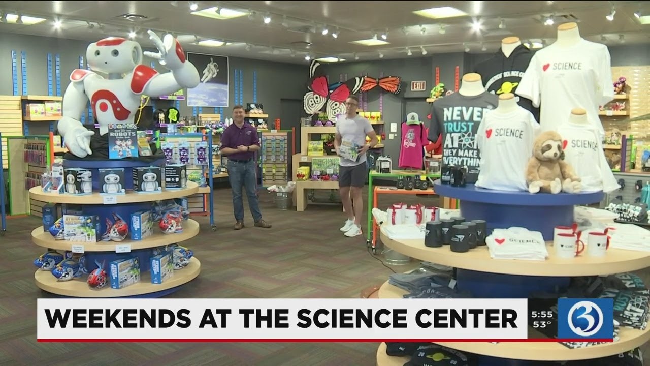 WEEKENDS AT THE SCIENCE CENTER Gift shop reopens YouTube