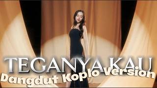 Download lagu TEGANYA KAU - LYODRA || DANGDUT KOPLO VERSION