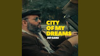 Download Lagu CITY OF MY DREAMS MP3