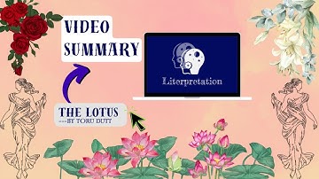 The Lotus Poem Video Summary | Toru Dutt| Literpretation