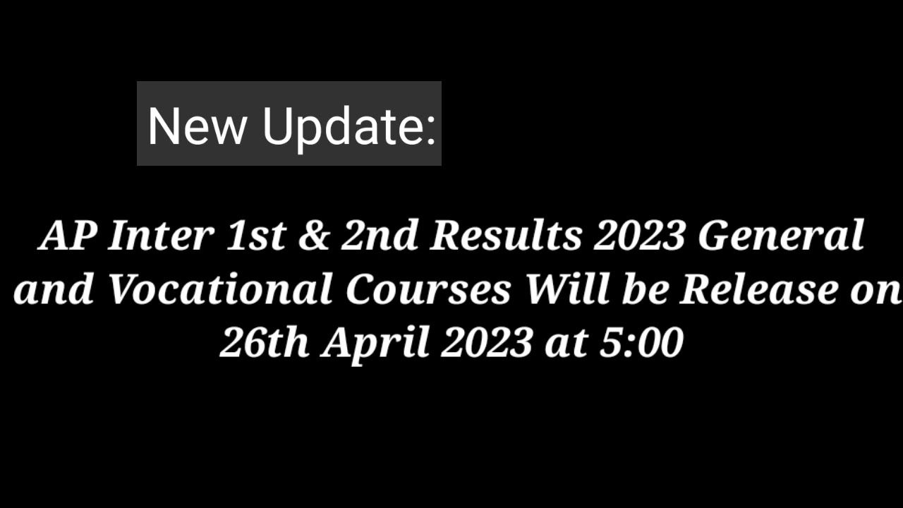 AP intermediate Results  2023 Big update//results date
