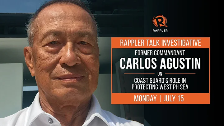 Rappler Talk: Ex-Coast Guard chief Carlos Agustin ...