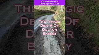 The Tragic Death of Dr Basley
