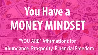 YOU ARE Morning Affirmations for Wealth, Prosperity, Financial Freedom (REPROGRAM YOUR MIND)