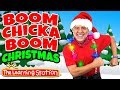 Boom Chicka Boom Christmas 🎅 Brain Breaks, Dance & Camp Song 🎅 Kids Songs by The Learning Station