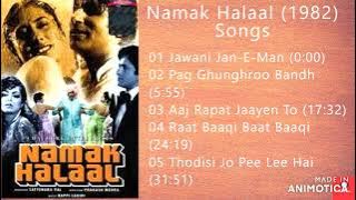 Namak halaal 1982 All songs Jukebox  Amitabh Bachchan  Shashi Kapoor  Smita Patil  Parveen Babi