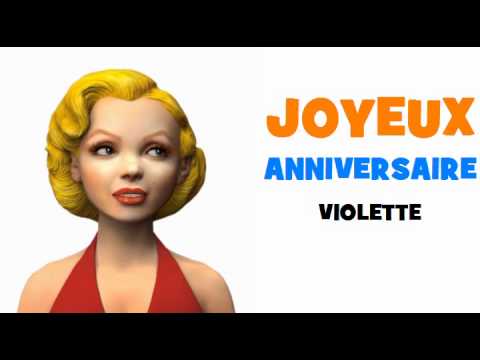 Joyeux Anniversaire Violette Youtube