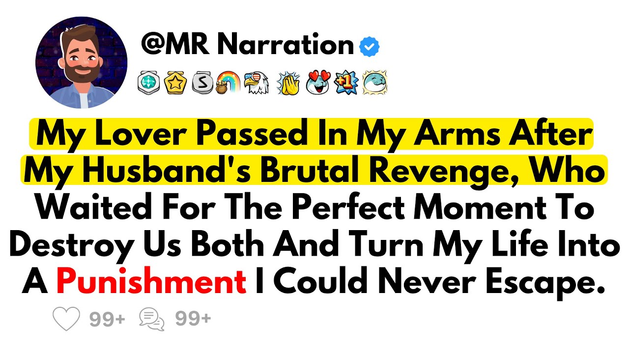 My Lover Passed In My Arms After My Husband's Brutal Revenge, Who Waited For The Perfect Moment To..