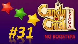 Candy Crush Saga Level 31 - 3 Stars - No Boosters.