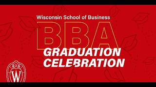 Wisconsin School of Business 2026 Undergraduate Commencement Ceremony