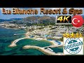 4K BODRUM LA BLANCHE RESORT SPA 2024 GOOD BEACH HOTEL MUGLA TURKEY