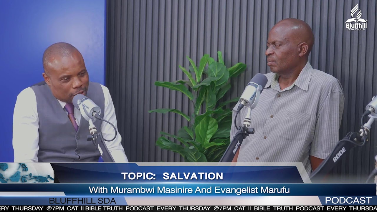 PODCAST with Murambwi, Evangelist Marufu and Special Guests|| Topic: Salvation