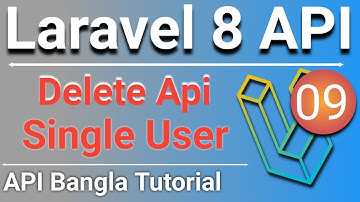 Laravel 8 Rest API Bangla Tutorial | Delete API | Delete Single User with Param and Json | P -9