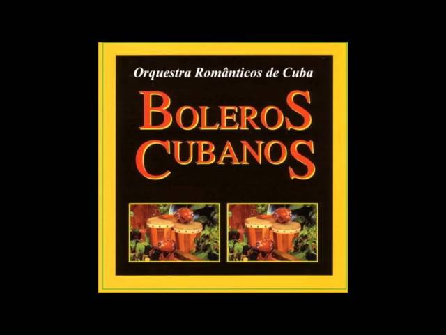 Orquestra Românticos De Cuba - Se Mui Bien Que Vendra