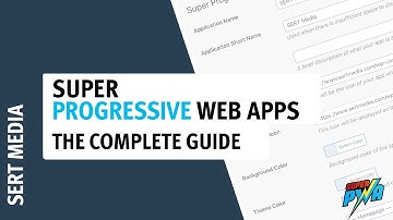 Super Progressive Web App 2020 - How to Setup Super Progressive Web Apps - Super PWA Plugin