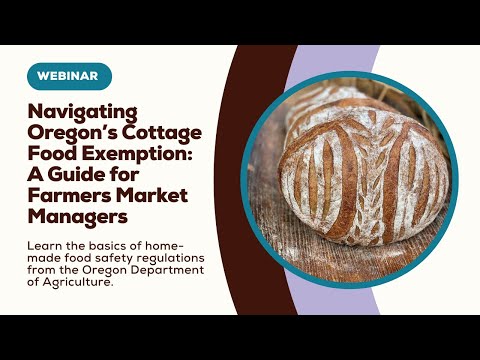 Navigating Oregon's Cottage Food Exemption A Guide for Farmers Market Managers