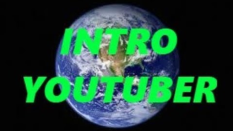 Tổng Hợp INTRO Của Các YOUTUBER Nổi Tiếng Trên Toàn Thế Giới P1