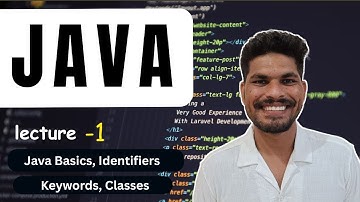 Java Basics for Beginners | Identifiers, Keywords, Classes Explained