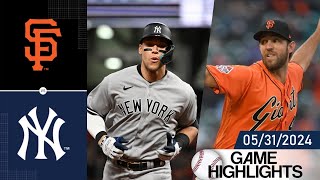 New York Yankees Vs San Francisco Giants Game Highlights 05/31/2024 | MLB Highlights 2024