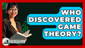 Who Discovered Game Theory? - The Friendly Statistician