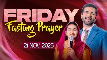 Friday Fasting Prayer || 21 Nov 2025 || Raj Prakash Paul || Jessy Paul || Part 1
