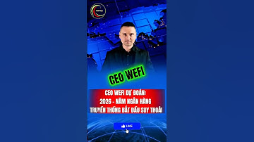 👁️‍🗨️ CEO WEFI TUYÊN BỐ: 2026 – NĂM NGÂN HÀNG TRUYỀN THỐNG BẮT ĐẦU SUY THOÁI