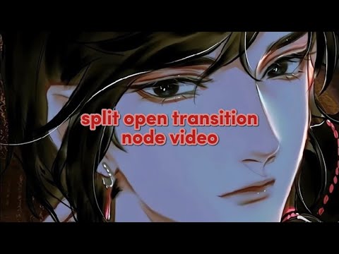 split open transition node video