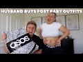 HUSBAND BUYS MY POST BABY OUTFITS... *looked good on the model*